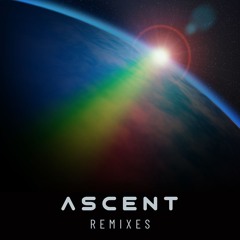 ASCENT - REMIXES