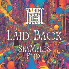 Scotty Frys - Laid Back (SkyMyles Flip) (Free DL)