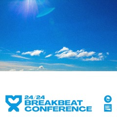 24/24 Breakbeat Conference