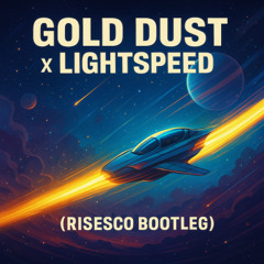 Gold Dust / Lightspeed Bootleg DnB