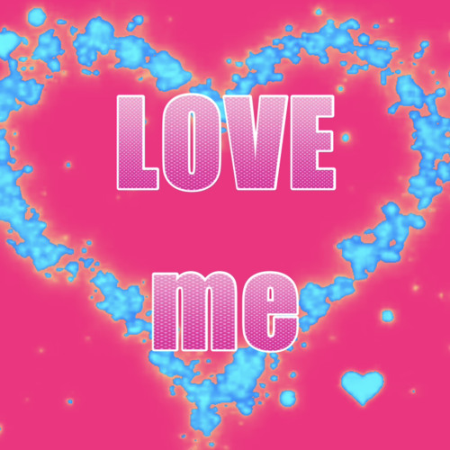 Love Me!