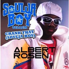 Soulja Boy - Crank That (Albert Rosen Remix)