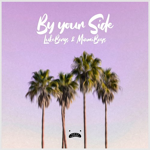 Stream Luke Bergs Miami Boys By Your Side Bass Rebels By Bass Rebels Listen Online For Free On Soundcloud