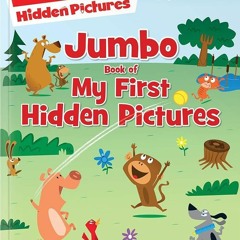 [❤READ❤ ⚡PDF⚡] Jumbo Book of My First Hidden Pictures (Highlights Jumbo Books &