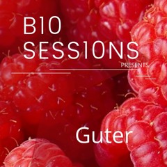 B10 SESS10NS presents: Guter sep-01-2021