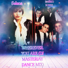 WHEREVER YOU ARE (DJ MASTERJAY DANCE MIX)