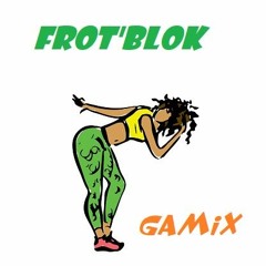 GAMIX-FROT' BLOK🍑