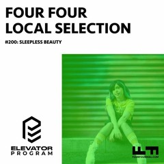 Four Four Magazine - Local Selection 200: Sleepless Beauty