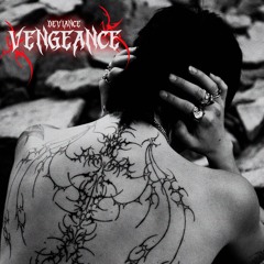 DEVIANCE - Vengeance [FREE DL]
