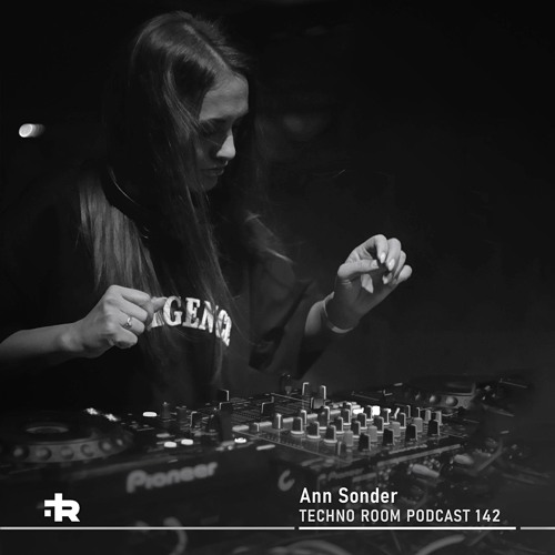 Techno Room PODCAST 142: Ann Sonder