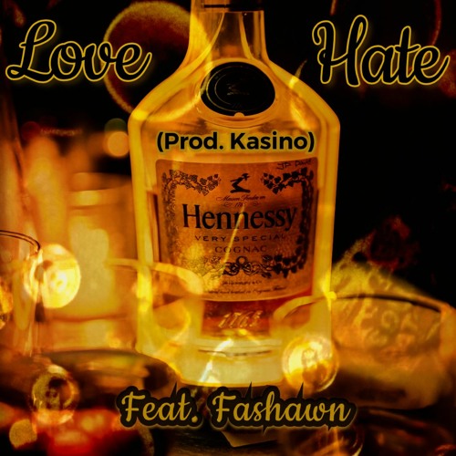 Love Hate feat. Fashan (prod by. Kasino)
