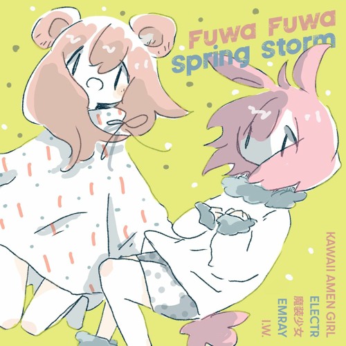 Illusionary Night [Fuwa Fuwa Spring Storm]