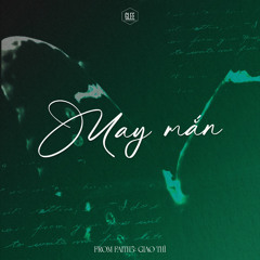 [GLEE PDP: "FAITH 5: GIAO THÌ" SOUNDTRACK] MAY MẮN