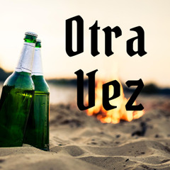 OTRA VEZ (Demo Version)
