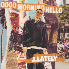 Stream J.Lately music | Listen to songs, albums, playlists for