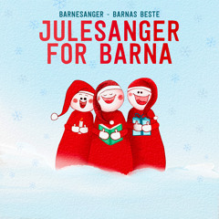 Stream Barnesanger - Barnas beste | Listen to Julesanger for barna playlist  online for free on SoundCloud
