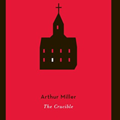 Access PDF 📘 The Crucible (Penguin Plays) by  Arthur Miller EPUB KINDLE PDF EBOOK
