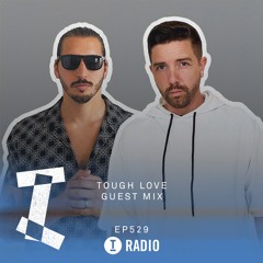 Toolroom Radio - Tough Love Guest Mix EP529