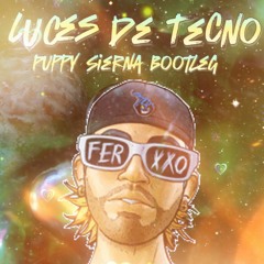 LUCES DE TECNO 👽 FEID (PUPPY SIERNA BOOTLEG)//FREE DL
