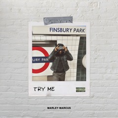 TRY ME/Finsbury Park
