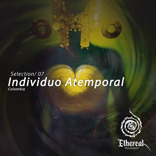 Ethereal Selection - 07 - Individuo Atemporal - Ethereal Movement