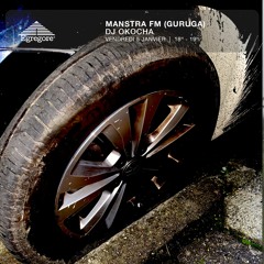 Manstra FM (Guruga) - Dj Okocha (Janvier 2024)