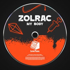 Zolrac - My Body (Extended Mix)