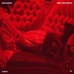 GIOVANNA - DEEP END (zodivk Remix)