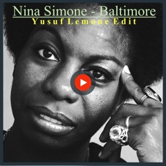 Nina Simone - Baltimore (Yusuf Lemone Edit) FREEDOWNLOAD