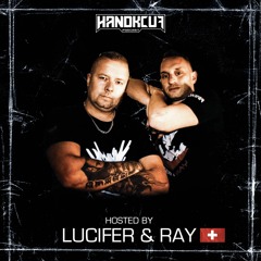 Handkcuf Podcast 013 - Hosted by Lucifer & Ray 🇨🇭 (Hardcore)