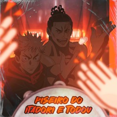 Piseiro do Itadori e Todou - Besto Friendo (Jujutsu Kaisen) [feat. Yondax]