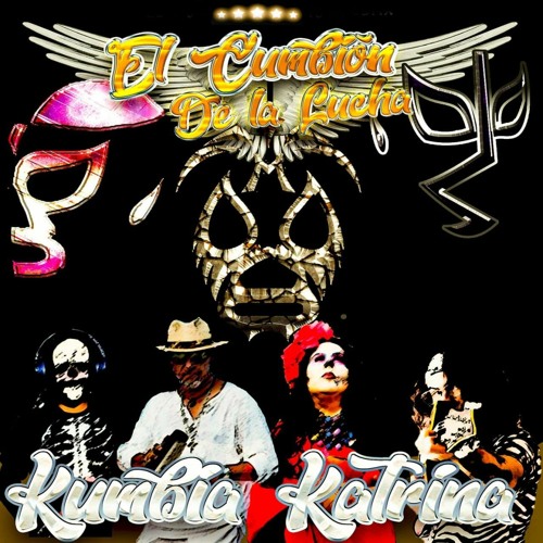 Kumbia Katrina- El Cumbion De La Lucha Libre