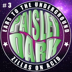 Ears To The Underground #03 - Zillas On Acid - July 23