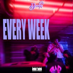 EVERY WEEK