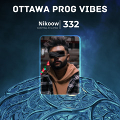 Ottawa Prog Vibes 332 – Nikoow (Colombo, Sri Lanka)