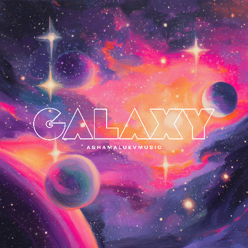 Galaxy - AShamaluevMusic | Dance Music & EDM | Free Download MP3