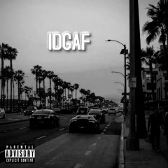 Idgaf! (Feat. YMM KULTURE)
