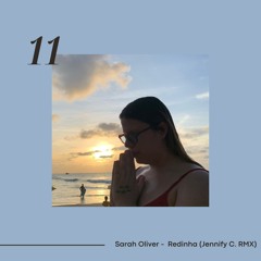 Sarah Oliver - Redinha (Jennify C. RMX)