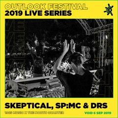 Skeptical, SP:MC & DRS - Live at Outlook 2019