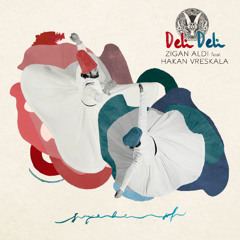 Deli Deli (Feat. Hakan Vreskala)