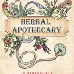[Access] PDF 📭 Native American Herbal Apothecary: 2 BOOKS IN 1 Herbalism Encyclopedi
