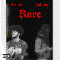 Twinn- Rare (feat. Lil Ikey)
