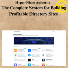 [CoursesBetter.com] Hyper-Niche Authority – The Complete System for Building Profitable Directory Sites