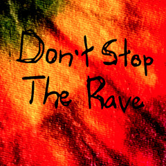 Don't Stop The Rave