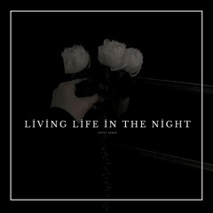 ABSOLUTION - Living Life, In The Night