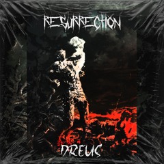 RESURRECTION