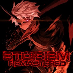 REVEX [Original] - Stoicism {Remastered}