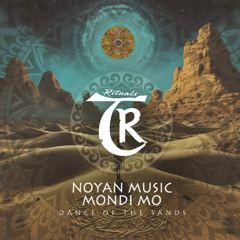 PREMIERE: Noyan Music, Mondi Mo - Dance of the Sands [Tibetania Rituals]