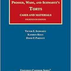 [READ] EBOOK 💌 Prosser, Wade and Schwartz's Torts, Cases and Materials (University C