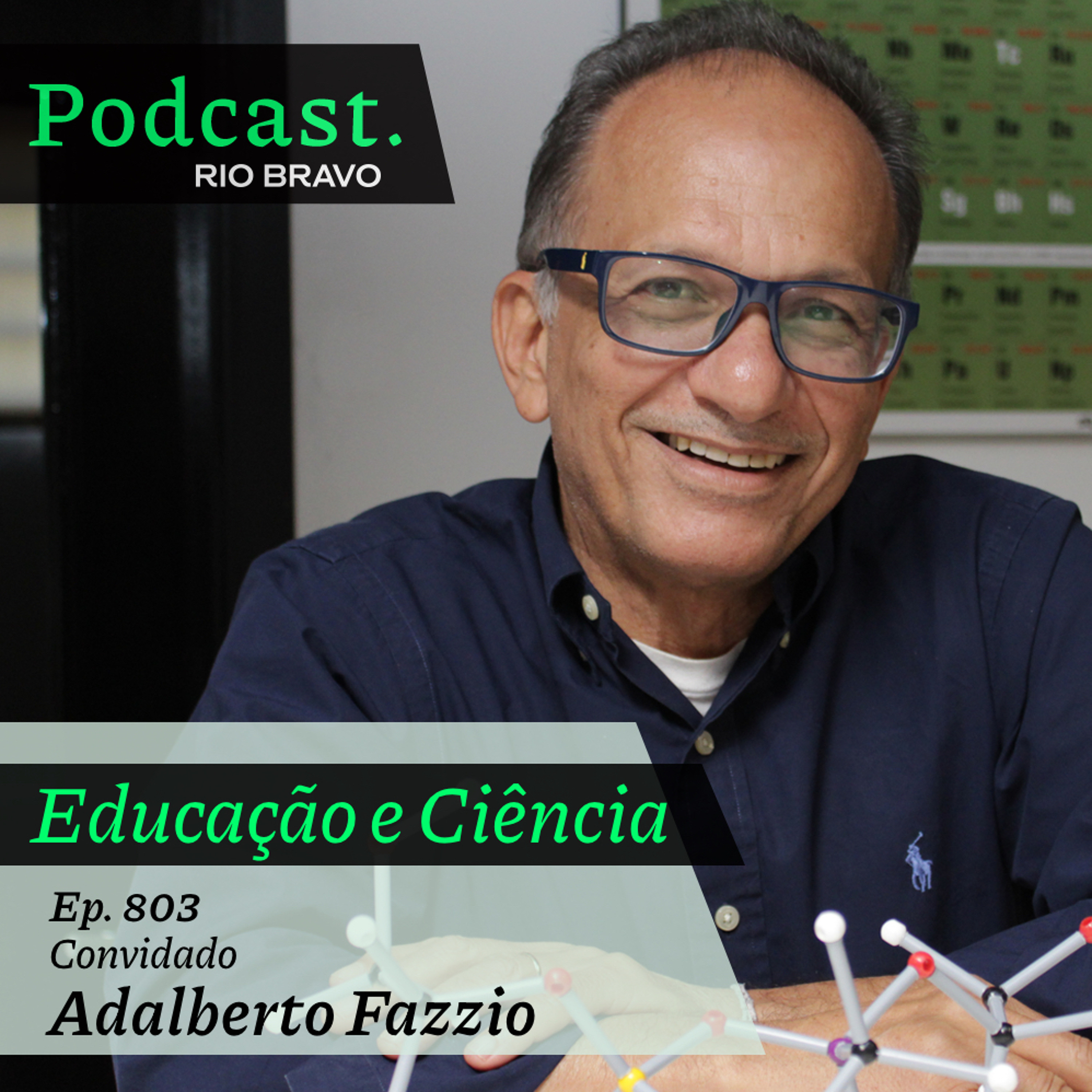 Podcast 803 – Adalberto Fazzio: “Os alunos têm de aprender a questionar” episode artwork